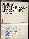 Dějiny francouzské literatury 19. a 20. stol. Díl 1, 1789-1870