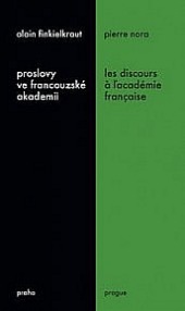 Proslovy ve francouzské akademii / Les discours a ľacadémie française