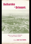 Bulharsko a Drinopol: dojmy ze zájezdu do Bulharska a na jeho válečná jeviště.