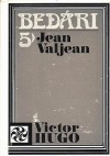 Bedári. 5, Jean Valjean