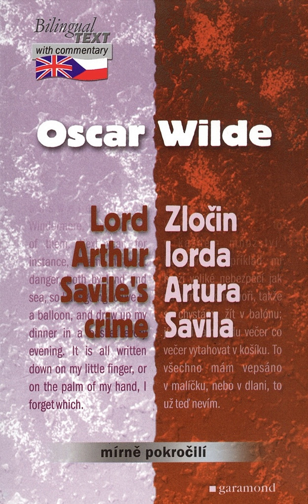 Zločin lorda Artura Savila / Lord Arthur Savile's Crime (dvojjazyčná kniha)