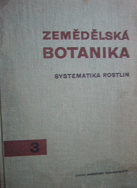 Zemědělská botanika, 3. díl: Systematika rostlin