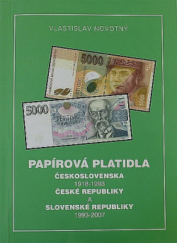 Papírová platidla Československa 1918-1993 České republiky a Slovenské republiky 1993-2007