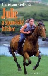 Julie a španělský hřebec