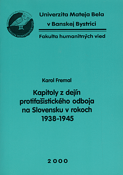 Kapitoly z dejín protifašistického odboja na Slovensku v rokoch 1938–1945