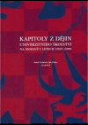 Kapitoly z dějin univerzitního školství na Moravě v letech 1945-1990