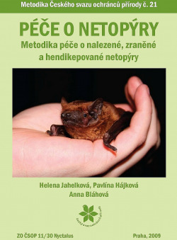 Péče o netopýry - metodika péče o nalezené, zraněné a hendikepované netopýry