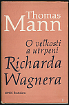 O veľkosti a utrpení Richarda Wagnera