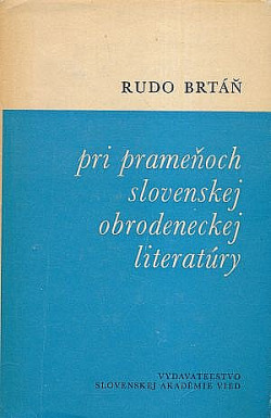 Pri prameňoch slovenskej obrodeneckej literatúry