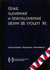 České, slovenské a československé dějiny 20. století XI.