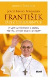 Jorge Mario Bergoglio. František – pápež chudobných