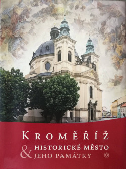 Kroměříž, historické město a jeho památky