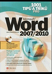 1001 tipů a triků pro Microsoft Word 2007-2010