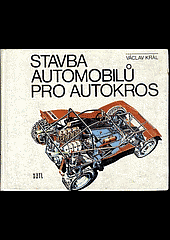 Stavba automobilů pro autokros: pomocná kniha pro učební obor automechanik