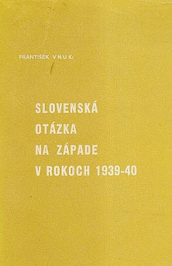 Slovenská otázka na Západe v rokoch 1939-40