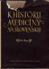 K histórii medicíny na Slovensku