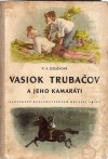 Vasiok Trubačov a jeho kamaráti II