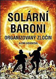 Solární baroni I - Organizovaný zločin