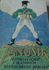 Jánošík - Povesť zo XVII. storočia