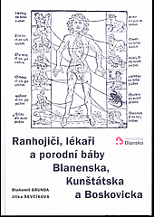 Ranhojiči, lékaři a porodní báby Blanenska, Kunštátska  a Boskovicka