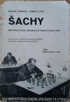 Šachy - Methodická učebnice praktické hry