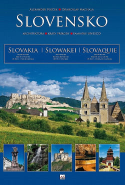 Slovensko - Architektúra, krásy prírody, pamiatky UNESCO