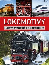 Lokomotivy - Ilustrované dějiny techniky