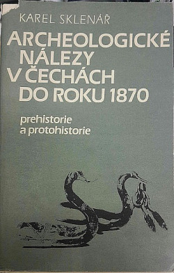 Archeologické nálezy v Čechách do roku 1870