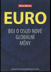 Euro: boj o osud nové globální měny.