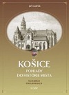 Košice: Pohľady do histórie mesta na starých pohľadniciach