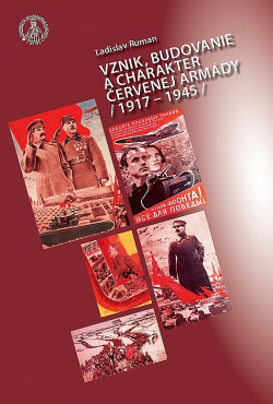 Vznik, budovanie a charakter Červenej armády v rokoch 1917-1945