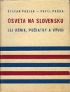 Osveta na Slovensku: Jej vznik, počiatky a vývoj