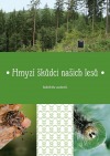Hmyzí škůdci našich lesů