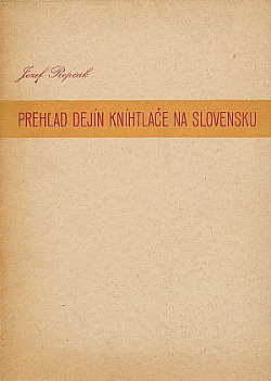 Prehľad dejín kníhtlače na Slovensku
