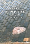 České Budějovice v paměti Josefa Šusty