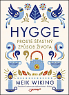 Hygge - Prostě šťastný způsob života