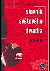 Slovník světového divadla 1945-1990