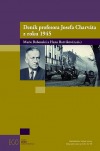 Deník profesora Josefa Charváta z roku 1945