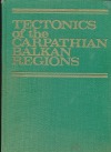 Tectonics of the Carpathian Balkan Regions