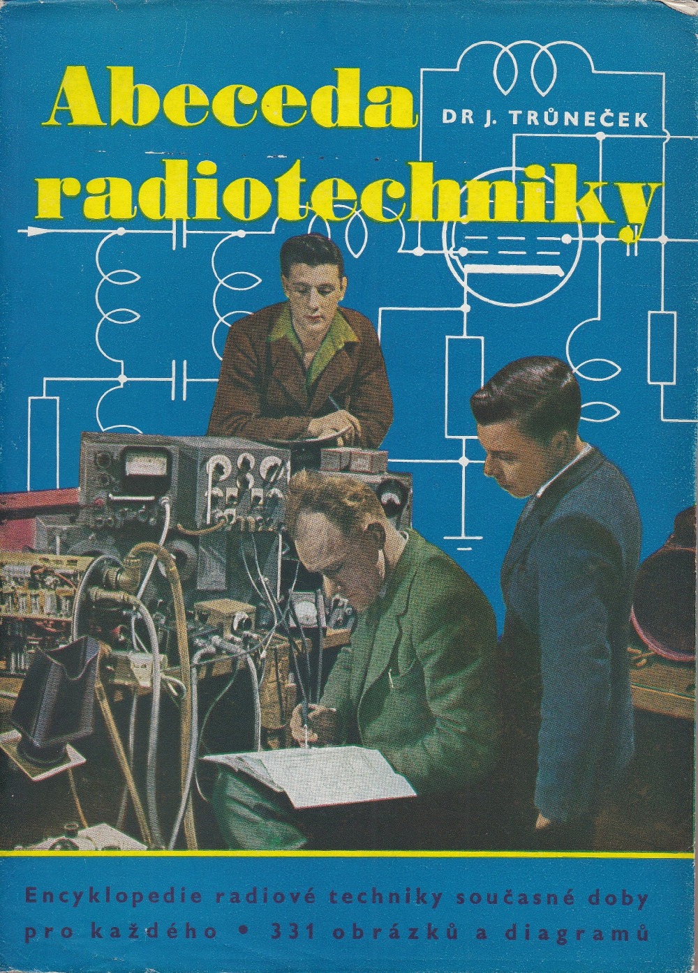 Abeceda radiotechniky : encyklopedie radiové techniky současné doby pro každého
