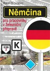 Němčina pro pracovníky v železniční přepravě