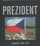 Prezident - fotografie 1988-2011