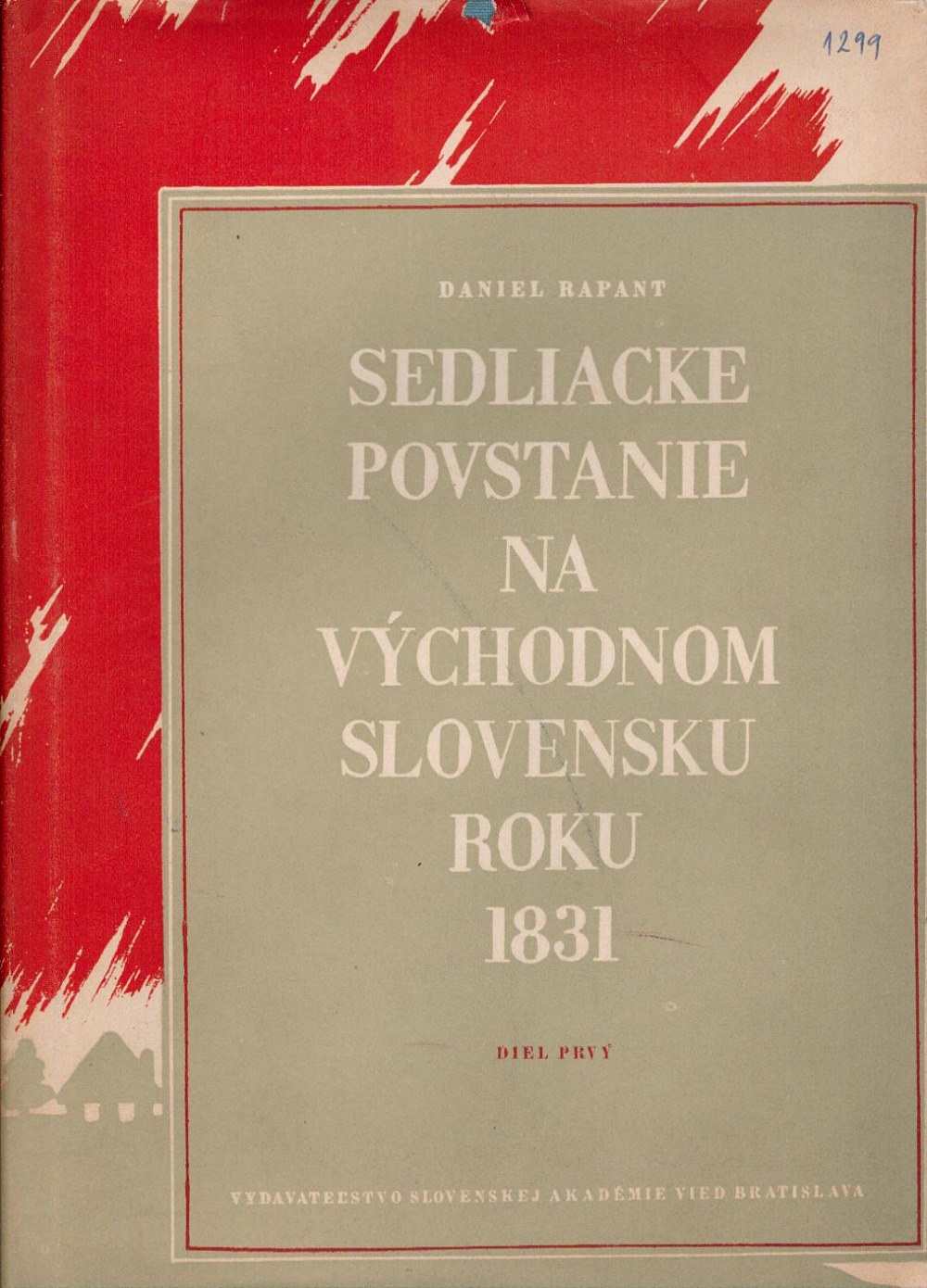 Sedliacke povstanie na východnom Slovensku roku 1831. Diel prvý, Dejiny