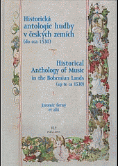 Historická antologie hudby v českých zemích (do cca 1530)