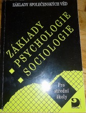 Základy psychologie, sociologie – pro střední školy