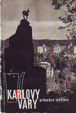 Karlovy Vary : Průvodce městem