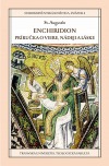 Enchiridion - príručka o viere, nádeji a láske