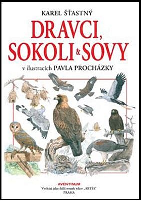Dravci, sokoli a sovy v ilustracích Pavla Procházky