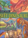 Velká kniha Svět dinosaurů