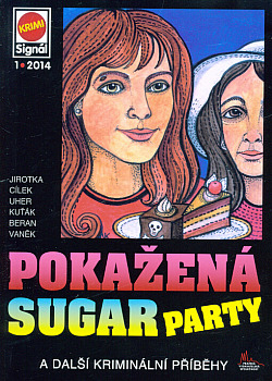Pokažená sugar party a další kriminální příběhy